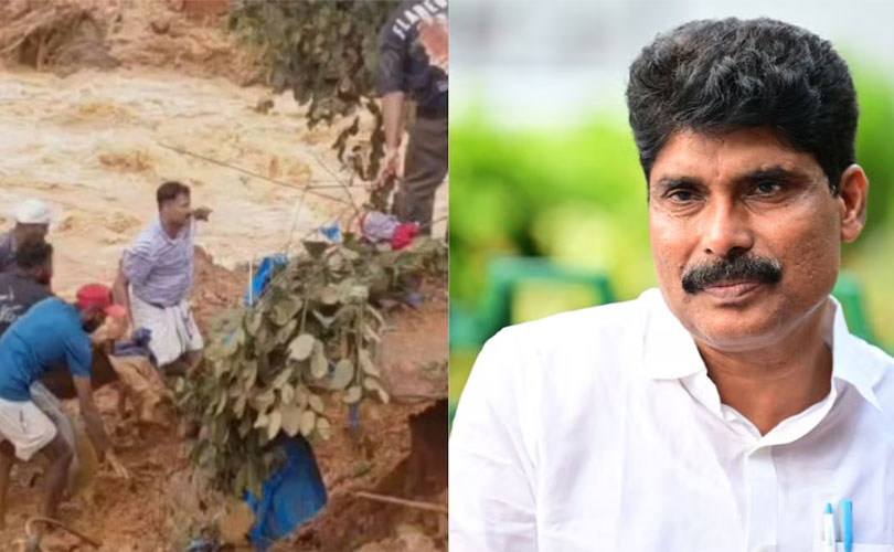 വയനാട്ടിലെ മണ്ണിടിച്ചിൽ മനുഷ്യനിർമ്മിത ദുരന്തമെന്ന് മന്ത്രി ടി. സിദ്ദിഖ്