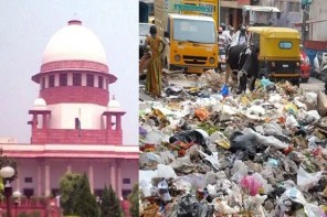മാലിന്യ സംസ്കരണം: ജില്ലാ കളക്ടർമാർക്ക് പവർ നൽകി സുപ്രീം കോടതി; നിയമലംഘകർക്ക് പണികിട്ടും